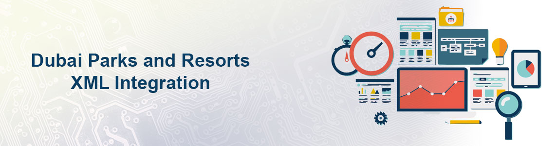 Dubai Parks and Resorts XML Integration
