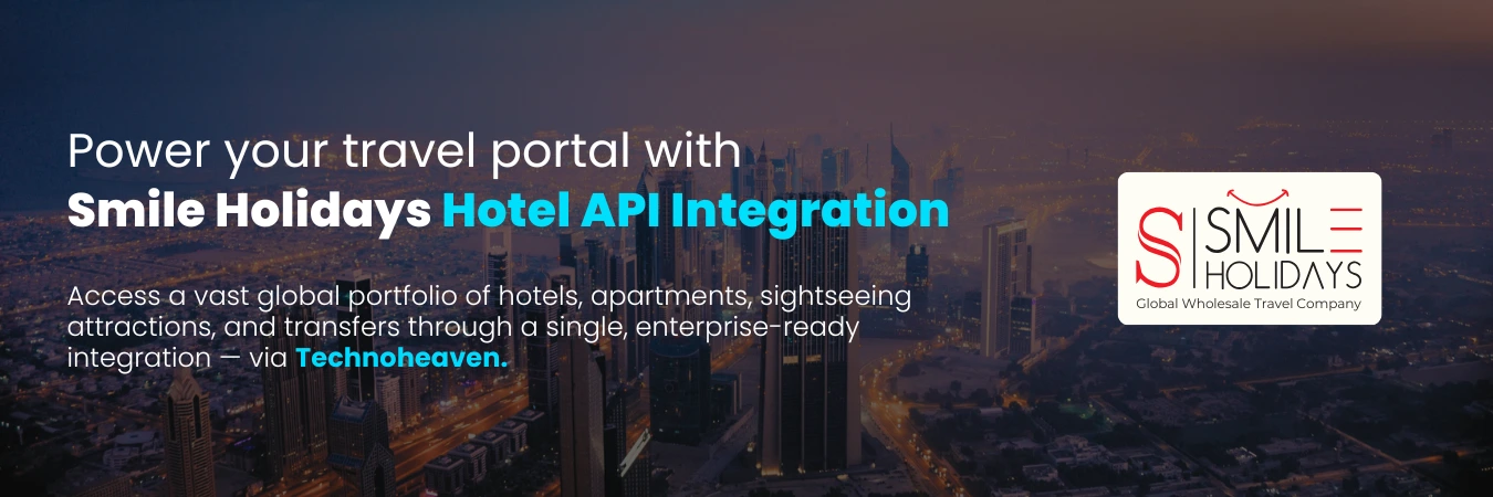 Smile Holidays API for global hotel connectivity