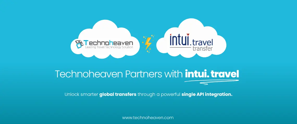 Technoheaven & Intui.travel Partner for Global Transfers